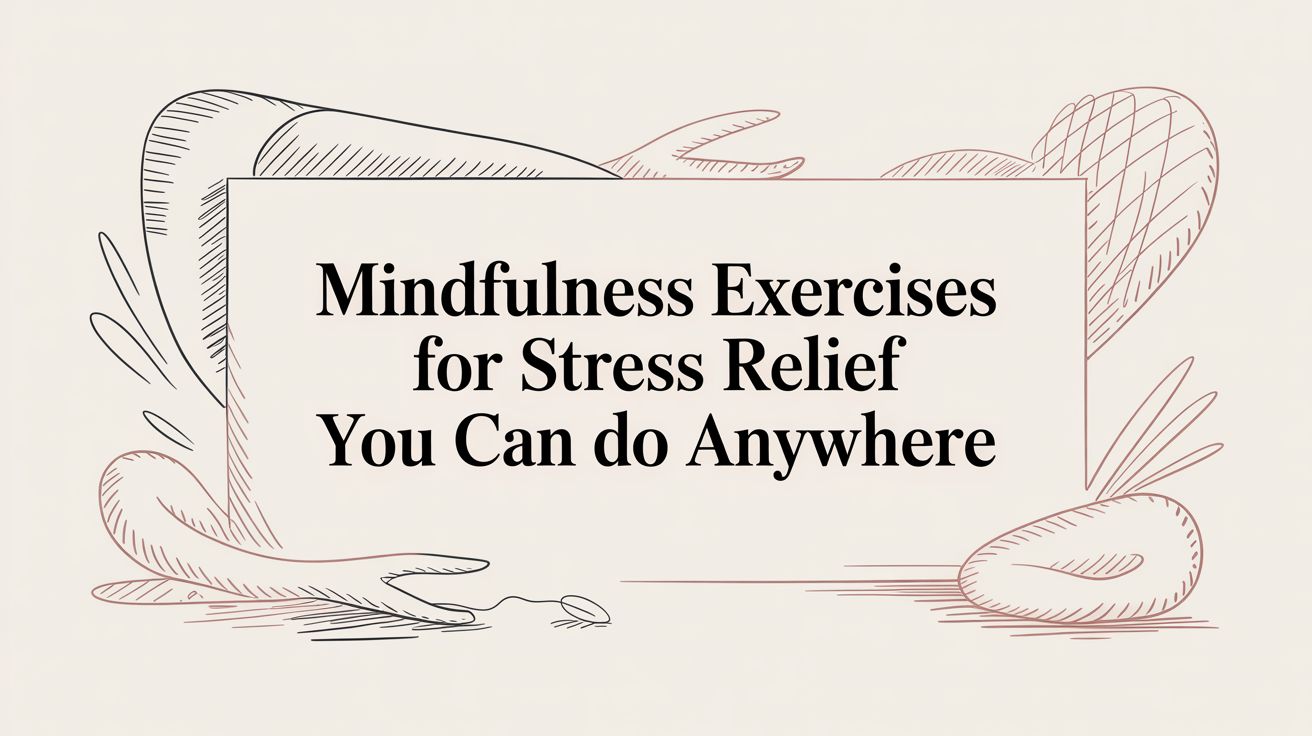 Mindfulness Exercises For Stress Relief with Our Monochrome Coloring Book